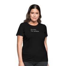 Load image into Gallery viewer, Porsche is a two syllable word (Ladies) - black