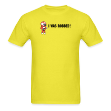 Load image into Gallery viewer, I WAS ROBBED! (Light Colors) - yellow